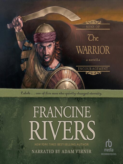 Title details for The Warrior: Caleb by Francine Rivers - Wait list